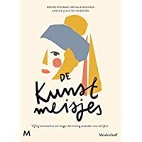 De kunstmeisjes: vijftig kunstwerken om langer dan twintig seconden naar te kijken